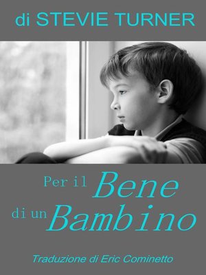 cover image of Per il Bene di un Bambino